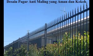 Desain Pagar Anti Maling yang Aman dan Kokoh Desain Pagar Anti Maling yang Aman dan Kokoh