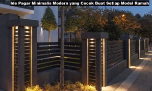 Ide Pagar Minimalis Modern yang Cocok Buat Setiap Model Rumah